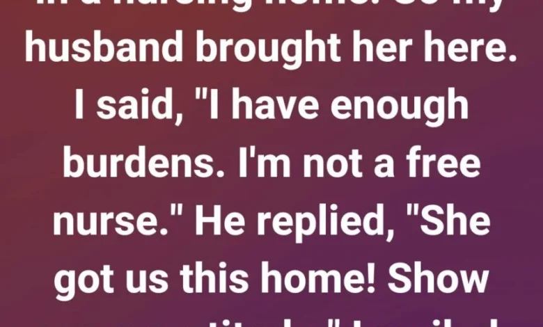 My Husband Made Me Care for His Sick Mother, So I Served a Payback He Won’t Forget