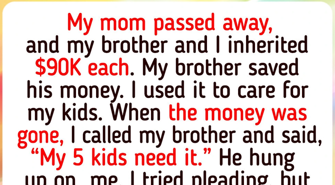 My Brother Has No Kids but Refuses to Share His Inheritance With Mine—I’m Furious