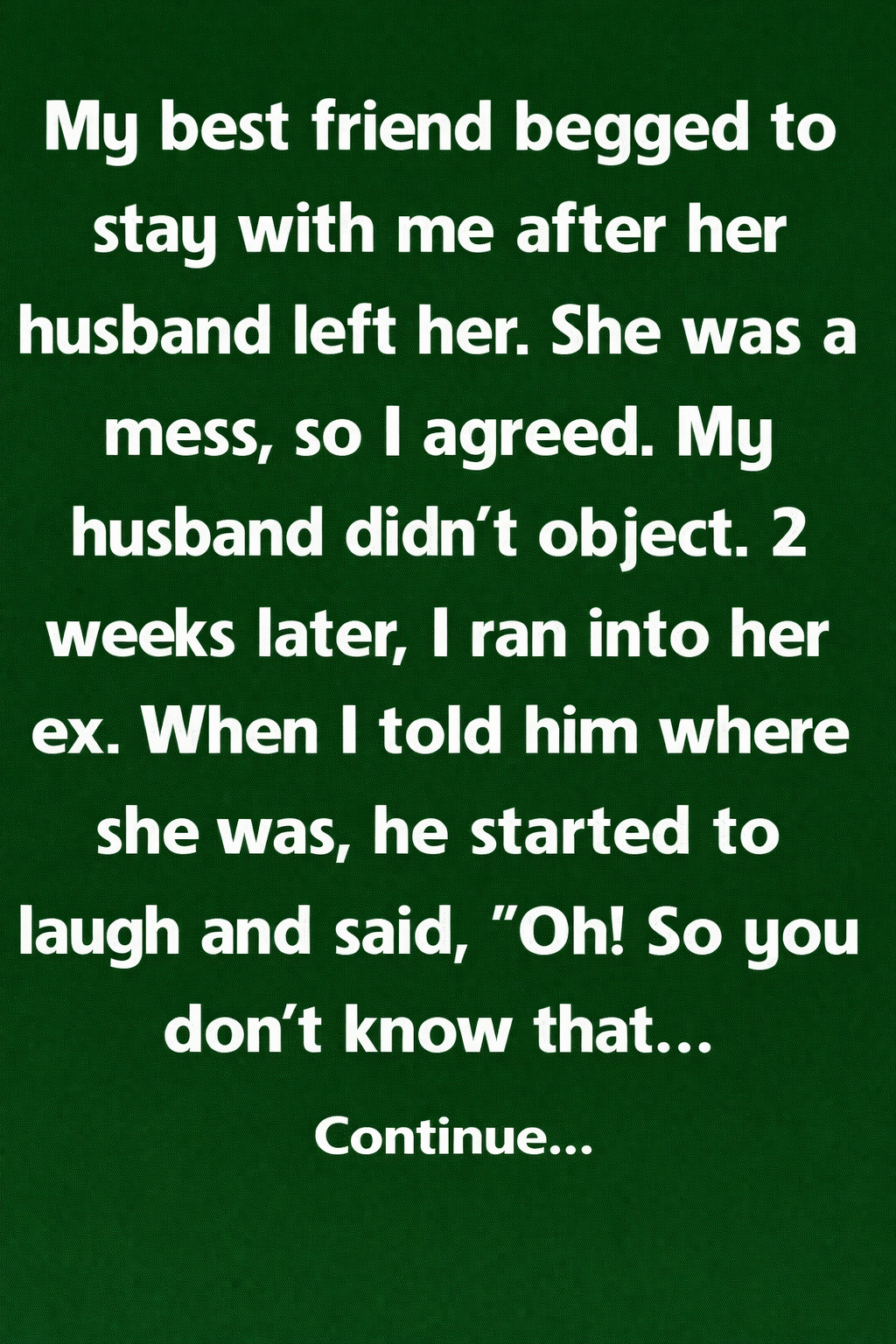 She Took My Home, My Trust… And My Husband