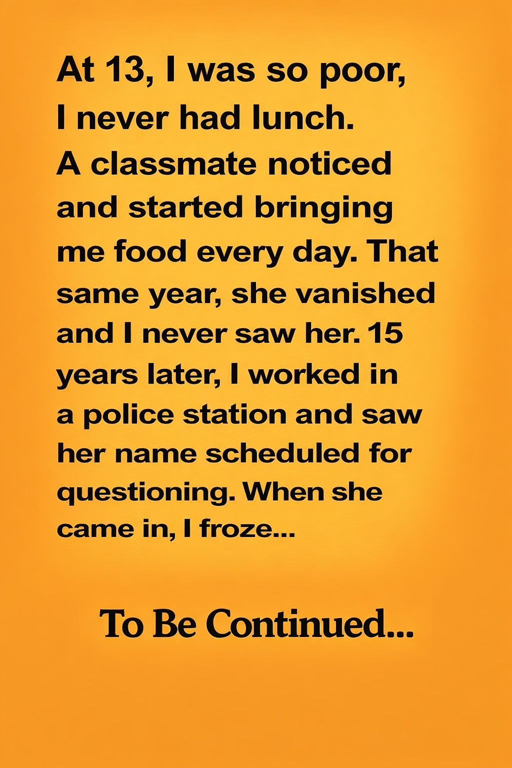 The Girl Who Shared Her Lunch, Then Vanished