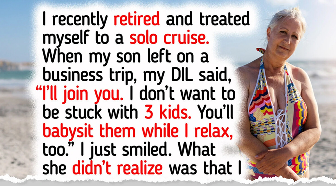 My DIL Wanted to Use My Retirement Cruise as a Babysitting Service — I Gave Her a Reality Check