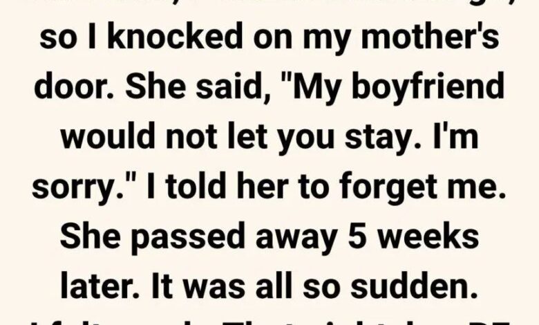 My Mother Kicked Me Out When I Was Homeless — It Was Only After Her Death That I Understood Why