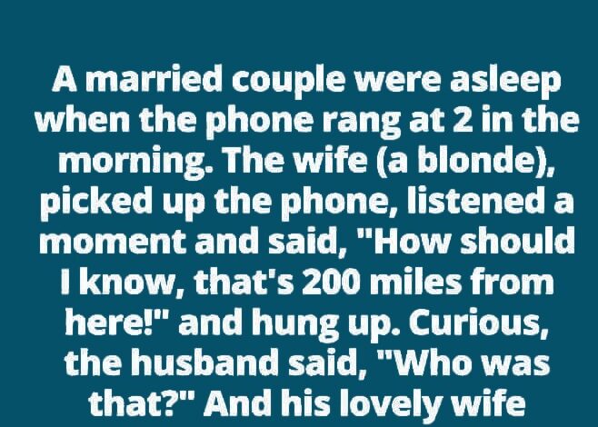 A married couple were asleep when the phone rang