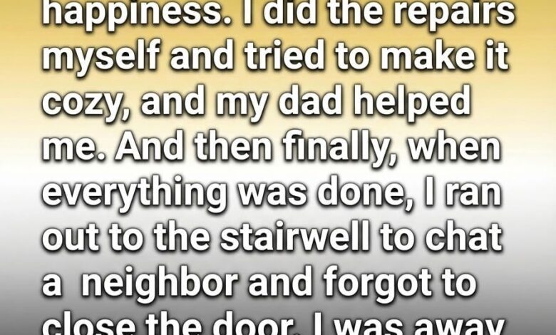 I Left My Apartment Door Open for Five Minutes—and Discovered