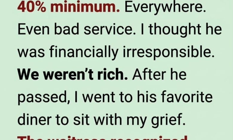 THE DAY I LEARNED WHY MY FATHER ALWAYS TIPPED TOO MUCH