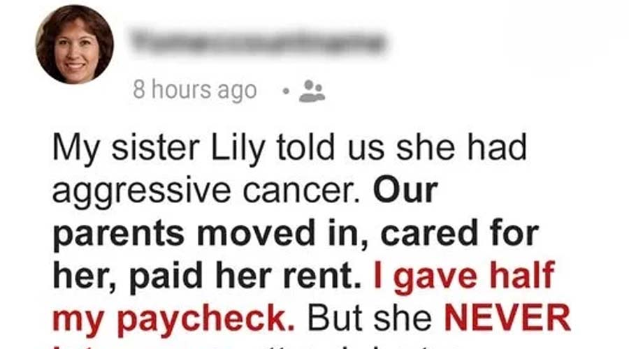 My Younger Sister Asked Our Parents to Move In and Help While She Was Sick – Then the Terrible Truth Came Out