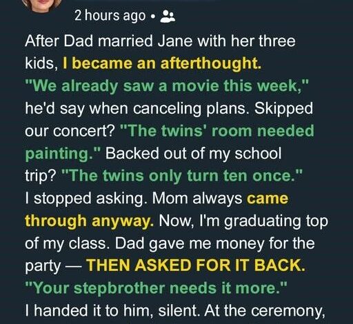 After the Divorce, My Dad Always Chose His New Family’s Kids – So He Got a Surprise at My Graduation Party