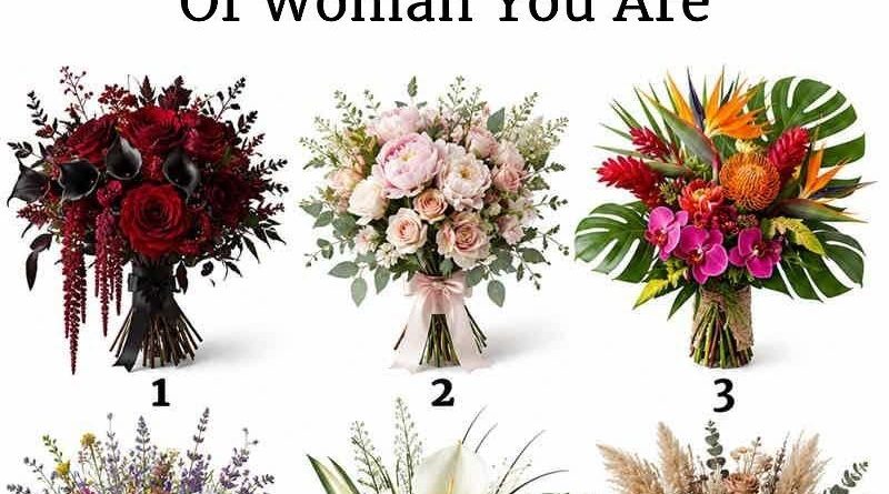 You Must Pick Only One Bouquet: Your Answer Reveals What Kind Of Woman You Are