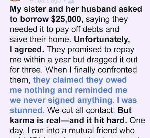 My Sister Betrayed Me Over $25,000… But Karma Had Other Plans