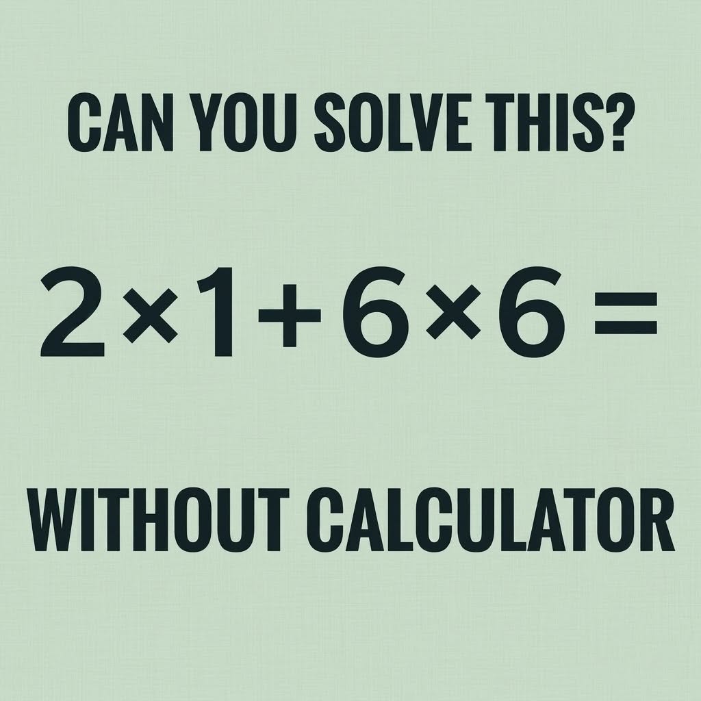 Only geniuses can solve this without using a calculator