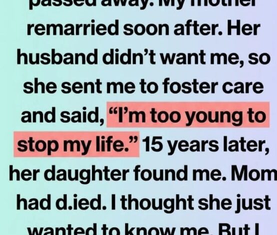 MY MOTHER GAVE ME AWAY—15 YEARS LATER, HER FINAL LETTER CHANGED EVERYTHING
