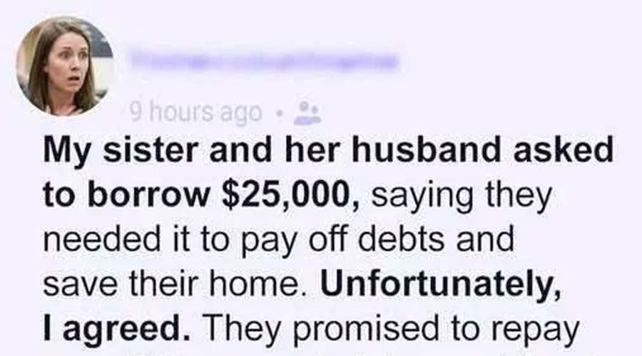 My Sister Betrayed Me Over $25,000… But Karma Had Other Plans