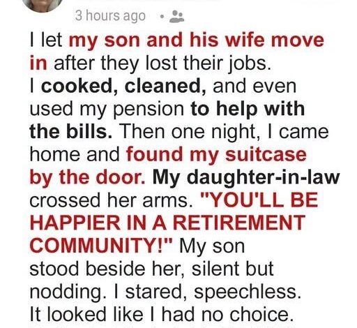 I Let My Son and His Wife Live in My House, But They Kicked Me Out – Karma Made Them Pay