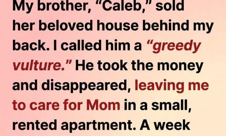 I Accused My Brother Of Selling Our Dying Mother’s House Out Of Greed—But The Truth Broke Me Completely