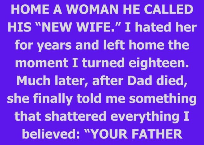 My Dad’s “New Wife” Was Hiding the Truth for Years