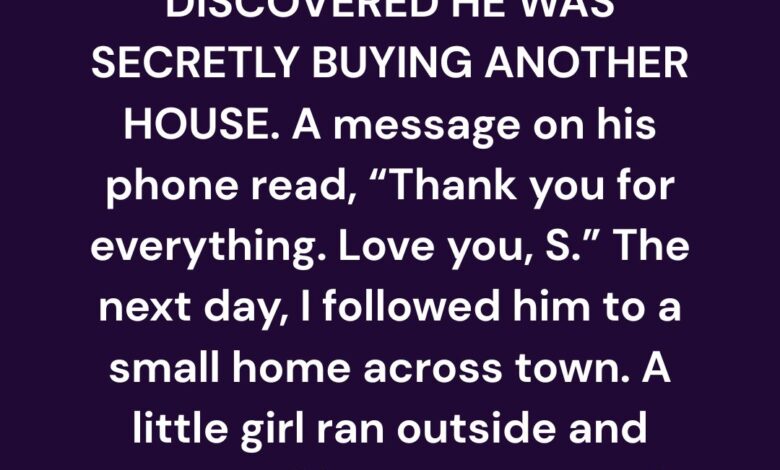 The Second House My Husband Hid From Me