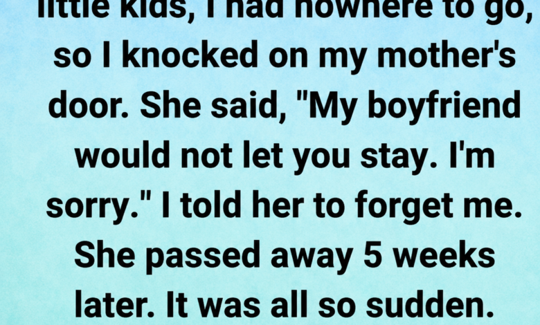 My Mother Kicked Me Out When I Was Homeless