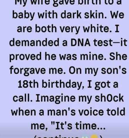 My Wife Gave Birth to a Dark-Skinned Baby — We’re Both White. Eighteen Years Later, One Phone Call Changed Everything