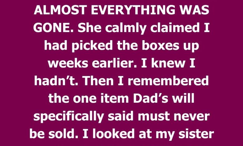 My Sister Emptied Dad’s Storage Unit Before I Arrived