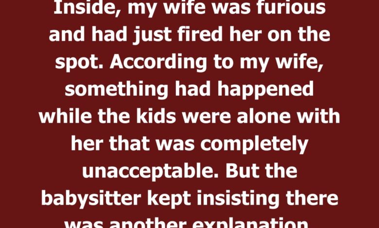 Why My Wife Fired the Babysitter