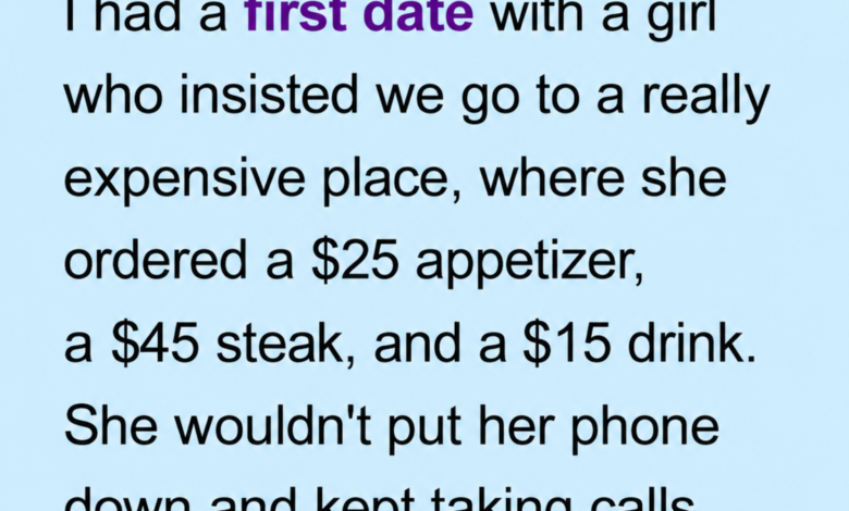 I went on a first date with a girl who insisted we eat at a high-end restaurant, even though I suggested something