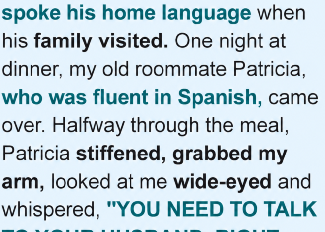 My Spanish Husband Always Spoke His Native Language with His Parents—Until My Friend Uncovered His Biggest Lie