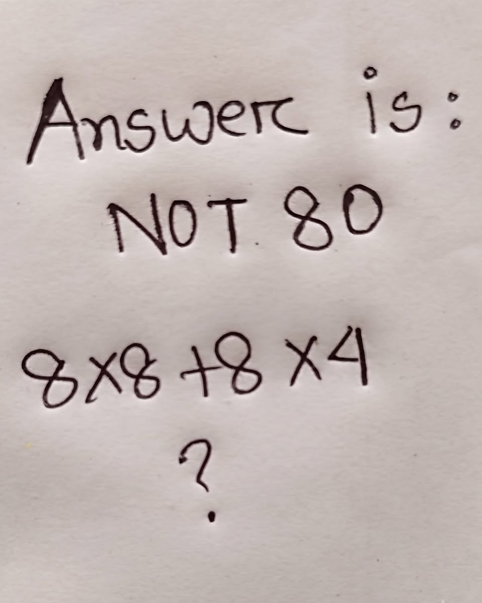 Math Riddle: Why the Answer Is NOT 80