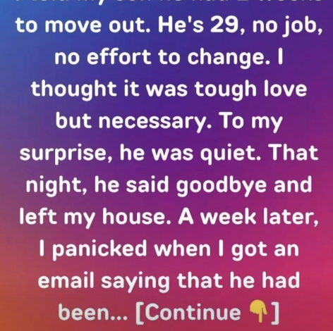 I Asked My 29-Year-Old Son to Leave Home—But One Week Later, an Email Changed Everything and Left Me Devastated
